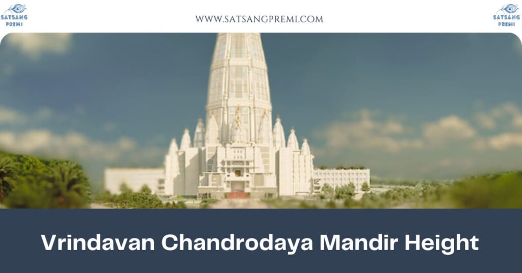 Vrindavan Chandrodaya Mandir Height