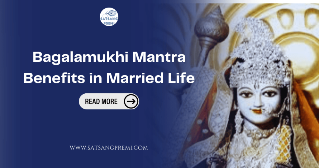 Bagalamukhi Mantra Benefits in Married Life